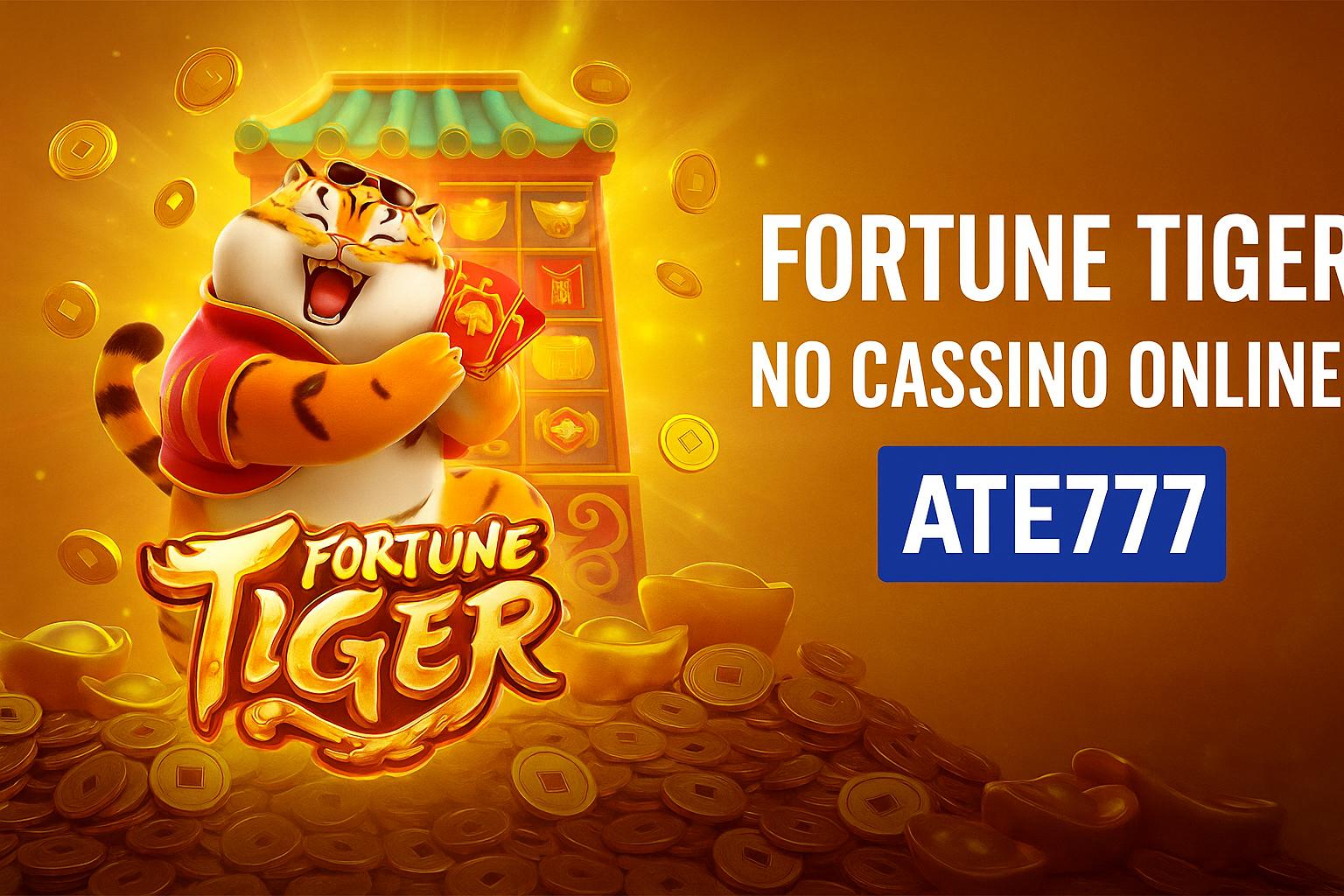 Fortune Tiger é um jogo imperdível no ATE777 Casino